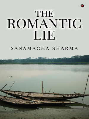 cover image of The Romantic Lie